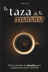 La Taza De La Mañana Sanación Y Reflexión Diaria — imagen 1