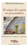 El Origen Sujeto Psicoanálisis Psicoanalítico Eidelsztein — imagen 1