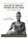 Sal De Tu Mente Y Entra En Tu Vida P Adolescentes Ciarrochi — imagen 1