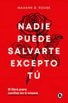 Nadie Puede Salvarte Excepto Tú El Libro Para Confiar En Ti Misma De Madame Rouge Editorial Bruguera Tapa Dura — imagen 1