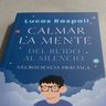Calmar La Mente Neurociencia Práctica - Raspall — imagen 3