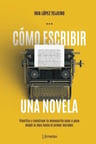 Cómo Escribir Una Novela: Planifica Manuscrito Lopez Tejeiro — imagen 5