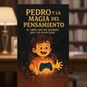 Pedro Y La Magia Del Pensamiento - Pensamiento Crítico — imagen 3