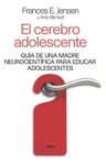 El Cerebro Adolescente Jensen Neurociencia Para Padres — imagen 1