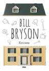 En Casa Bill Bryson Libro Divulgación Histórica Original — imagen 1