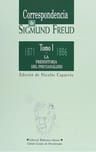 Correspondencia De Sigmund Freud (i): La Prehistoria Del Psicoanálisis (1871-1886), De Sigmund, Freud. Editorial Biblioteca Nueva En Español, 2022 — imagen 1