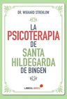 Libro La Psicoterapia De Santa Hildegarda De Bingen, De Dr. Wighard Strehlow. Editorial Libroslibres, Tapa Blanda (2022) — imagen 1