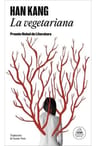 La Vegetariana, De Han Kang. Editorial Random House, Tapa Blanda, Edición 1 En Español, 2024 — imagen 1