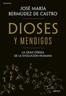Dioses Y Mendigos Odisea Evolución Humana Bermudez Castro — imagen 1