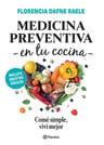 Libro Medicina Preventina En Tu Cocina De Florencia Dafne Ra — imagen 2