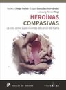 Heroínas Compasivas Vida Como Supervivientes Cáncer Mama — imagen 1