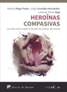 Heroínas Compasivas, De Lobsang Tenzin Negi Y Otros — imagen 2