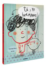 Tú Y Yo Hermanos Combel Niños Familia Relaciones 48pp 3+ — imagen 2