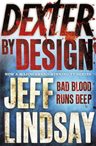 Dexter By Design: Bad Blood Runs Deep, Jeff Lindsay. Editorial Orion, Tapa Blanda En Inglés, 2009 — imagen 1