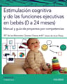 Estimulacion Cognitiva Y De Las Funciones Ejecutivas En Bebes: Manual Y Guía De Proyectos Por Competencias, De Mercedes Caceres Chavez., Vol. 1. Editorial Ediciones Pirámide, Tapa Blanda En Español — imagen 2