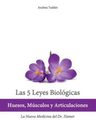 Las 5 Leyes Biologicas: Huesos, Musculos Y Articulaciones: La Nueva Medicina Del Dr. Hamer, De Andrea Taddei. Editorial Createspace Independent Publishing Platform, Tapa Blanda En Español — imagen 2