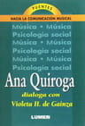 Ana Quiroga: Dialoga Con, De Violeta H. De Gainza. Puentes Hacia La Comunicación Musical, Vol. 1. Editorial Lumen, Tapa Blanda En Español — imagen 2
