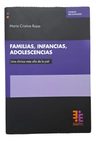 Familias Infancias Adolescencias Una Cl Pinica Más Allá De La Piel De Maruia Cristina Rojas Editorial Editorial Entreideas Tapa Blanda — imagen 1