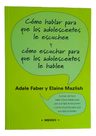 Como Hablar Para Que Adolescentes Le Escuchen Adele Faber — imagen 2