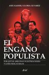 Libro El Engaño Populista - Axel Kaiser: Política Y Economía — imagen 2