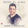 Cd Hernán Y La Champio S Liga - Desde El Alma Estándar — imagen 2