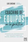 Coaching De Equipos En La Práctica - Luis Carchak — imagen 4
