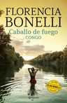 Caballo De Fuego 2 Congo Novela Romántica Florencia Bonelli — imagen 2
