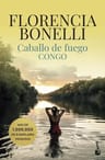 Libro Caballo De Fuego 2. Congo - Florencia Bonelli — imagen 1