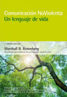 Comunicación No Violenta - Un Lenguaje De Vida — imagen 2