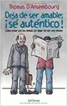 Deja De Ser Amable, De Thomas D Ansembourg. — imagen 4