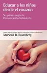Educar A Los Niños Desde El Corazon, De Rosenberg, Marshall — imagen 3
