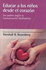Educar A Los Niños Desde El Corazon, De Rosenberg, Marshall — imagen 7