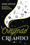 Crea Tu Vida Deliberada Con Creyendo Y Creando  Sara Espejo — imagen 1