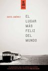 El Lugar Más Feliz Del Mundo - David Jiménez — imagen 2