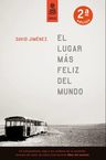 El Lugar Más Feliz Del Mundo - David Jiménez — imagen 3