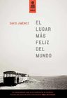 El Lugar Más Feliz Del Mundo - David Jiménez — imagen 6