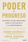Poder Y Progreso -tecnología Y Prosperidad — imagen 1
