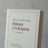 Deleuze Y La Brujería - Lee Y Fisher -filosofía 2024 Uruguay — imagen 2