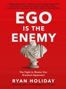 Ego Is The Enemyryan Holiday The Fight To Master Greatest — imagen 2
