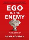 Ego Is The Enemyryan Holiday The Fight To Master Greatest — imagen 3