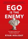 Ego Is The Enemyryan Holiday The Fight To Master Greatest — imagen 1
