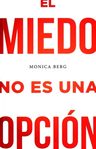 El Miedo No Es Opción Berg Supera Temores Transforma Vida — imagen 1