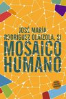 Mosaico Humano - Reflexiones Del Ser En La Sociedad Moderna — imagen 2