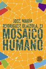 Mosaico Humano - Reflexiones Del Ser En La Sociedad Moderna — imagen 1