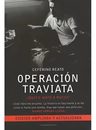 Operación Traviata - Ceferino Reato: ¿quién Mató A Rucci? — imagen 2