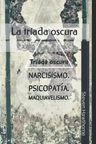 La Tríada Oscura -steven Hawthorne,psicología Y Personalidad — imagen 6