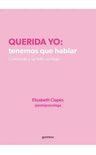 Libro Querida Yo Tenemos Que Hablar - Elizabeth Clapes — imagen 3
