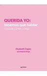 Libro Querida Yo Tenemos Que Hablar - Elizabeth Clapes — imagen 1