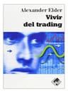 Libro Vivir Del Trading Alexander Elder Valor Tapa Blanda — imagen 1