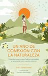 Un Año De Conexión Con La Naturaleza - Rituales Y Guía — imagen 1